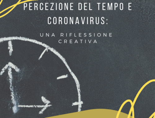 Percezione del tempo e coronavirus: una riflessione creativa.